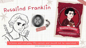 Illustration of Rosalind Franklin, pioneering scientist and DNA researcher, featuring a quote by the scientist.