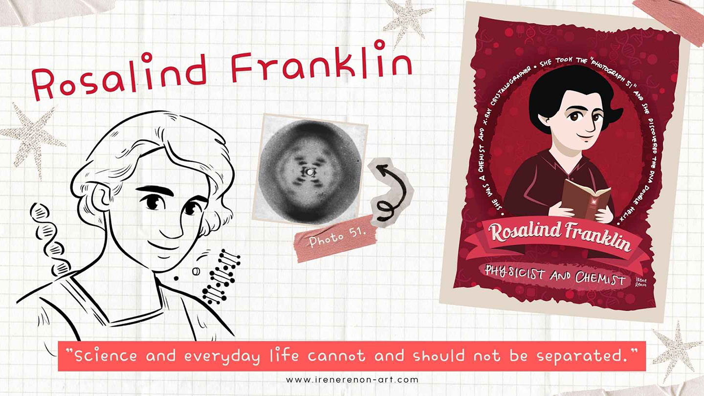 Illustration of Rosalind Franklin, pioneering scientist and DNA researcher, featuring a quote by the scientist.